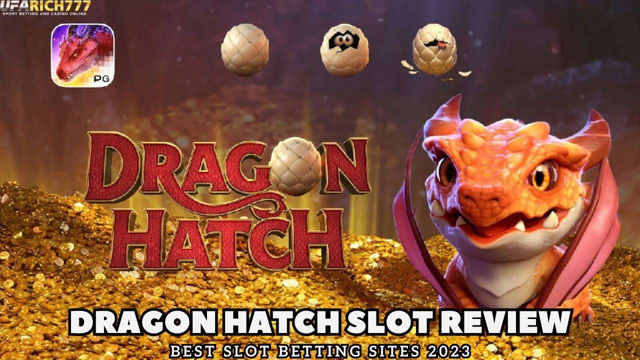 Dragon Hatch Slot Review Best Slot betting sites 2023