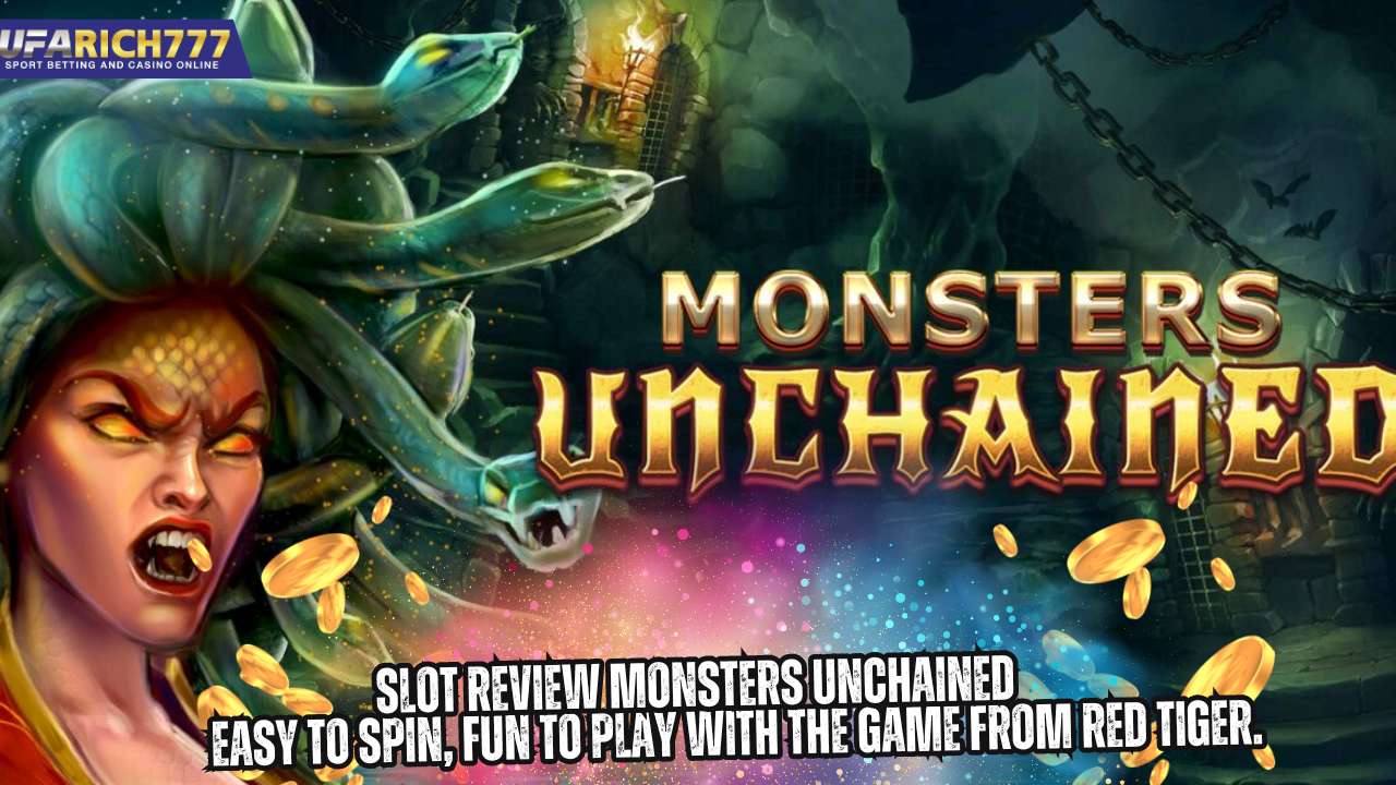 Slot Review Monsters Unchained Easy to spin, fun to play with the game from Red Tiger.