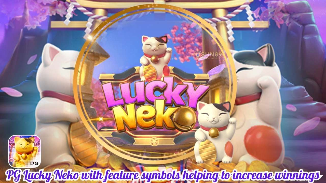 PG Lucky Neko with feature symbols helping to increase winnings
